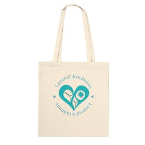 Lateral Kindness Tote Bag – Eco-Friendly, Premium Cotton